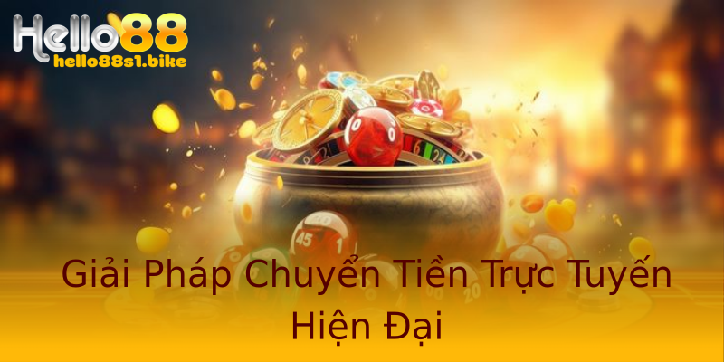 Giải Pháp Chuyển Tiền Trực Tuyến Hiện Đại